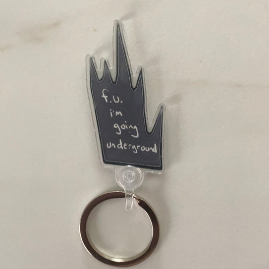 f.u. i'm going underground keychain