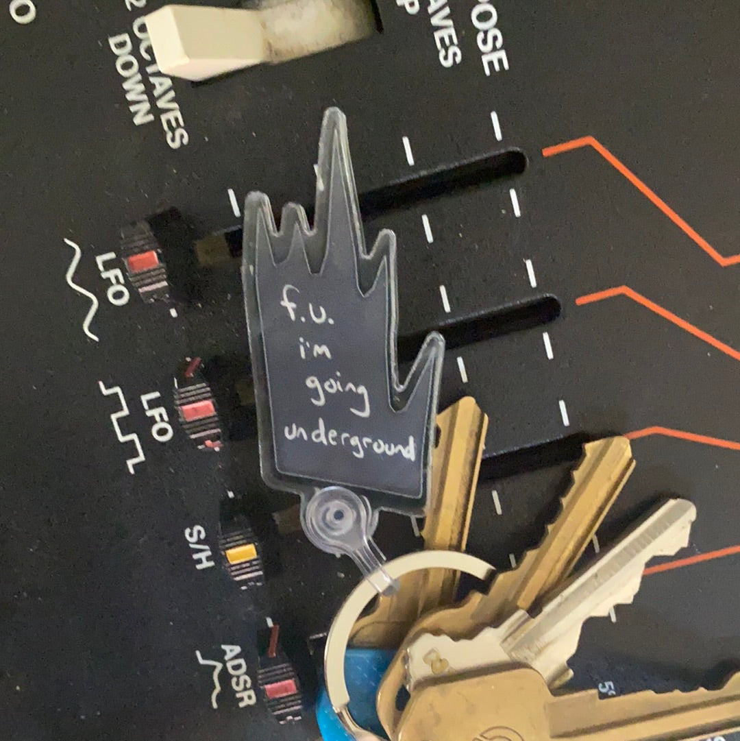 f.u. i'm going underground keychain